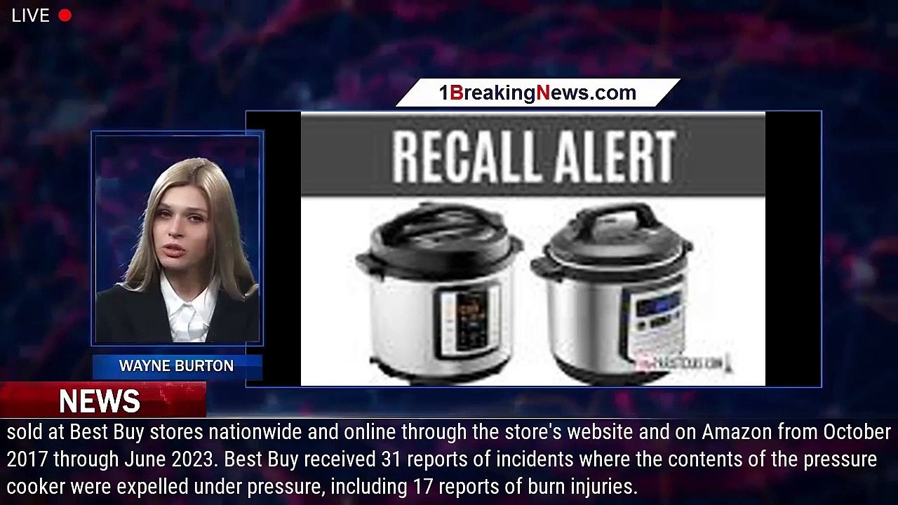 Insignia pressure cooker sold by Best Buy recalled over burn risk -  1breakingnews.com - video Dailymotion
