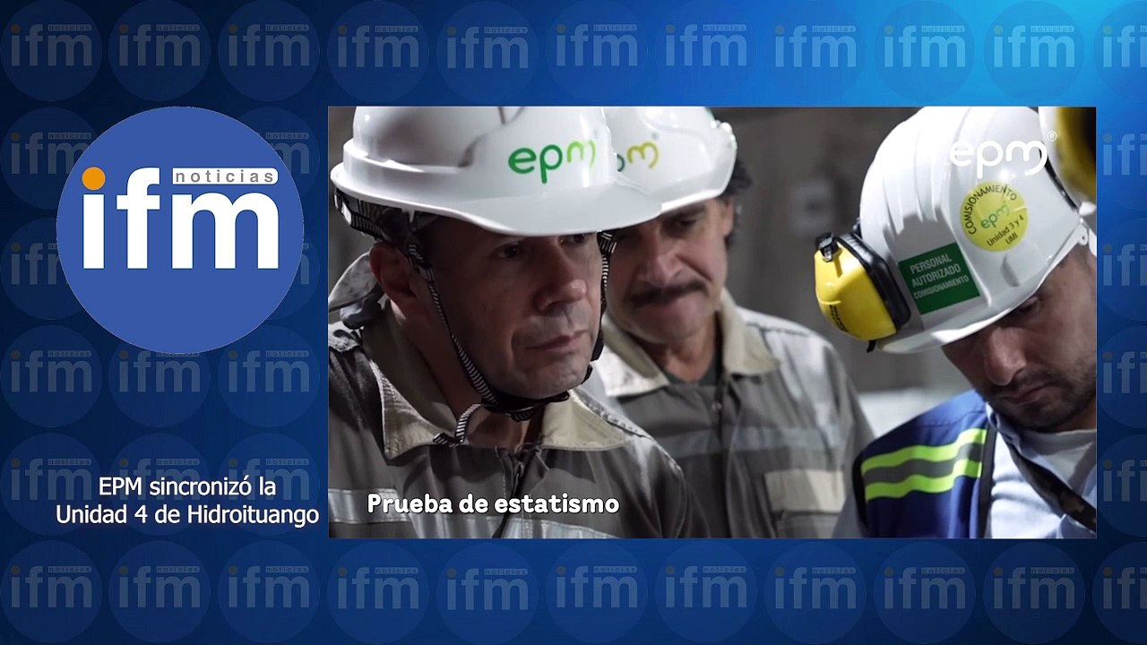 En esto consistieron las pruebas finales de las unidades 3 y 4 de Hidroituango