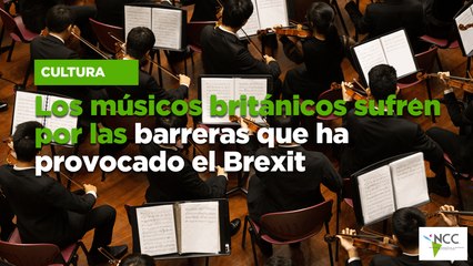 Los músicos británicos sufren por las barreras que ha provocado el Brexit