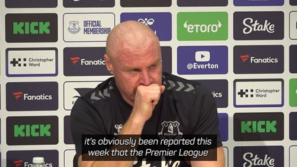 Dyche speaks about Everton's possible 12-point deduction