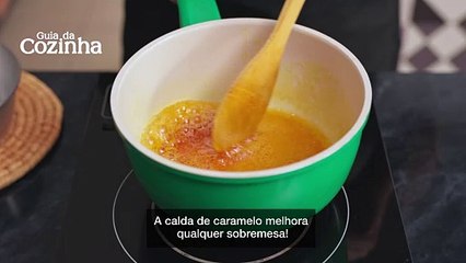 Aprenda como fazer calda de caramelo para pudim