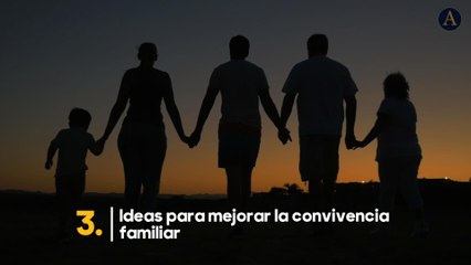 3 consejos para mejorar la convivencia en familia