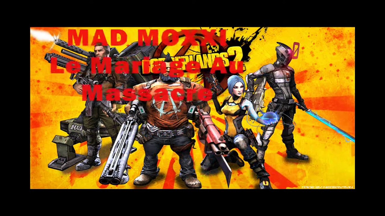 BORDERLANDS 2 - DLC "Mad Moxxi et le Mariage au Massacre" - Les appâts PPS [1080pHd]