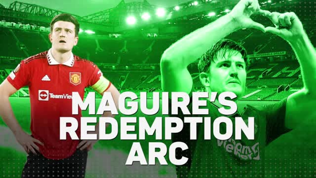 Harry Maguire's Redemption Arc