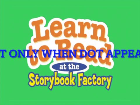 Leapfrog: learn to read at the storybook factory but only when dot appears