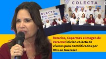 Rotarios, Coparmex e Imagen de Veracruz inician colecta de víveres para damnificados por Otis en Guerrero