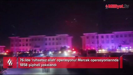 76 ilde 'ruhsatsız silah' operasyonu! Çok sayıda gözaltı var