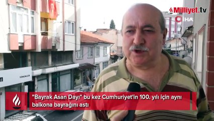 "Bayrak Asan Dayı" 100. yıl için balkonda