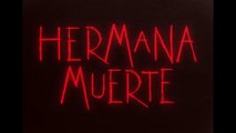 HERMANA MUERTE (2023) Trailer - SPANISH