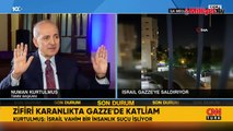 Kurtulmuş, 'İsrail sözden anlamıyor' diyerek seslendi: Türkiye için milli güvenlik sorunu