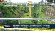 PJ Bupati Banyumas Beberkan Wahana Jembatan Kaca Tak Miliki Izin Operasioanal!