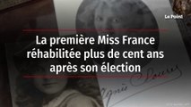 La première Miss France réhabilitée plus de cent ans après son élection