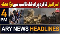 ARY News 4 PM Headlines 28th October 2023 | Israel-Palestine Conflict Updates