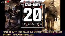 ‘Call of Duty’ is 20 years old and thriving. I didn’t see it coming. - 1BREAKINGNEWS.COM