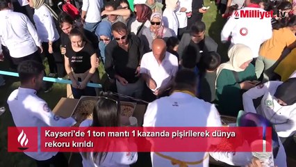 Kayseri’de dünya rekoru: 1 ton mantı 1 kazanda pişirildi