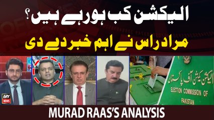 Murad Raas gives inside news regarding elections