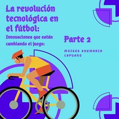 Moises Shemaria Capuano| En el fútbol moderno (parte 2)