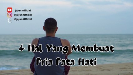 4 Hal Yang Membuat Pria Patah Hati