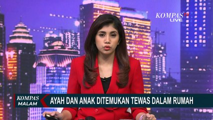Ayah dan Anak Ditemukan Tewas Membusuk di Rumah, Begini Kondisi Istri Korban