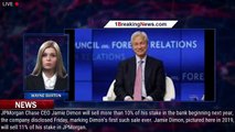 JPMorgan Billionaire Jamie Dimon Will Sell $141 Million Of Bank’s Stock - 1breakingnews.com