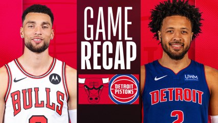 Game Recap: Pistons 118, Bulls 102
