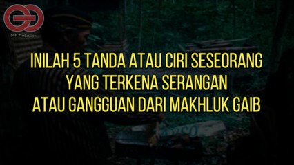 BAH4YA ‼️ 5 TANDA ATAU CIRI ORANG YANG TERKENA SERANGAN MAKHLUK GAIB DAN CARA MENANGANINYA