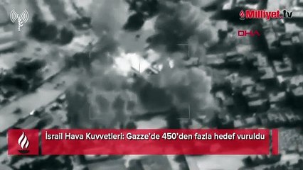 İsrail Hava Kuvvetleri: Gazze'de 450'den fazla hedef vuruldu