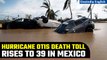 Mexico: Hurricane Otis batters Acapulco, death toll rises to 39 | Search efforts expand | Oneindia