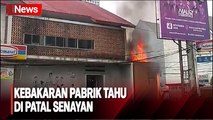 Diduga Tabung Gas 50 Kg Bocor, Pabrik Tahu di Patal Senayan Terbakar