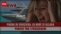 Paura in Crociera, La Nave Si Allaga: Panico Tra I Passeggeri!