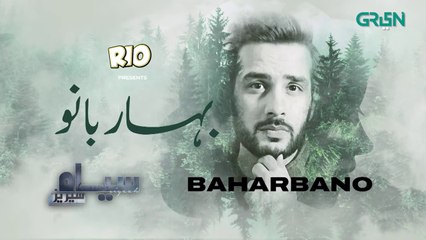 Siyaah Series  Bahar Bano  Part 02  Presented By Rio  Pakistani Drama  Green TV Entertainment