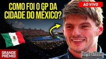 AO VIVO! F1 2023 no MÉXICO: tudo sobre a CORRIDA | Briefing