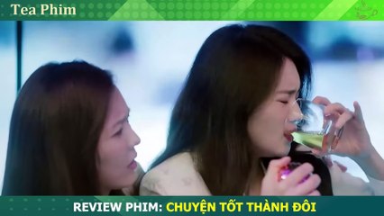 [Review Phim] Kế Hoạch B.áo Thù Chồng Tồi Của Cô Vợ Lắm Chiêu - Tea Phim - Tóm Tắt Phim Hay