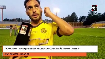 Iván Benítez, “Crucero tiene que estar peleando cosas más importantes”