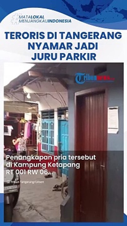 Sosok Teroris yang Ditangkap di Tangerang Ternyata Bekerja sebagai Juru Parkir di Jakarta Utara