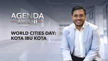 Agenda AWANI: World Cities Day | ‘Menghidupkan’ Kita Dan Kota