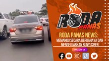RODA PANAS NEWS : PEMANDU MEMANDU SECARA MELULU & BERBAHAYA