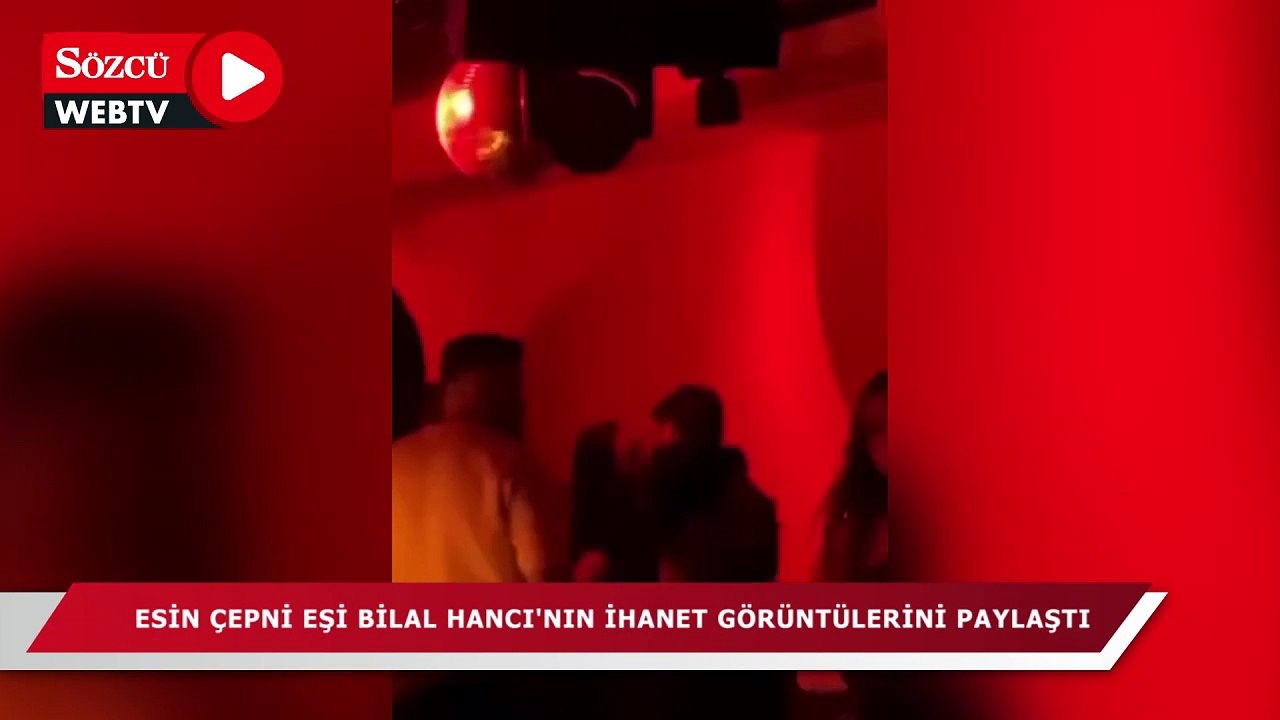 Esin Çepni eşi Bilal Hancı'nın ihanet görüntülerini paylaştı