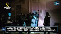 La Guardia Civil desarticula 'la Mafia del Cobre' rumana en España tras 75 robos en cinco provincias