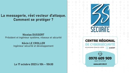 [WEBINAIRE] CSIRT-BFC / 3S Sécurité - La Messagerie, réel vecteur d'attaque. Comment se protéger ?
