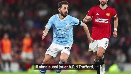 "Il ne porte ni boucles d'oreilles ni tatouages...", la déclaration d'amour de Pep à Bernardo Silva