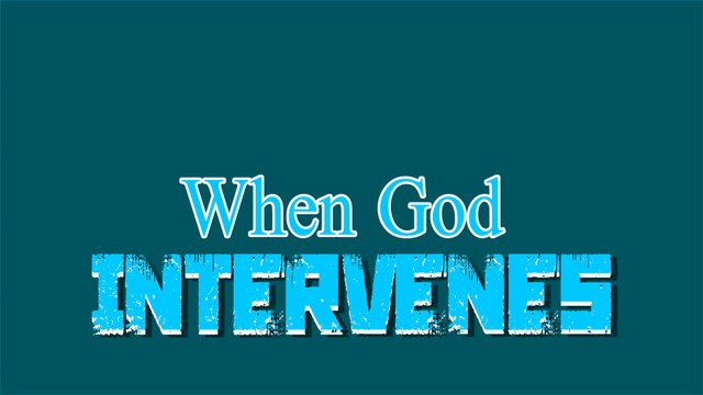 When God Intervenes