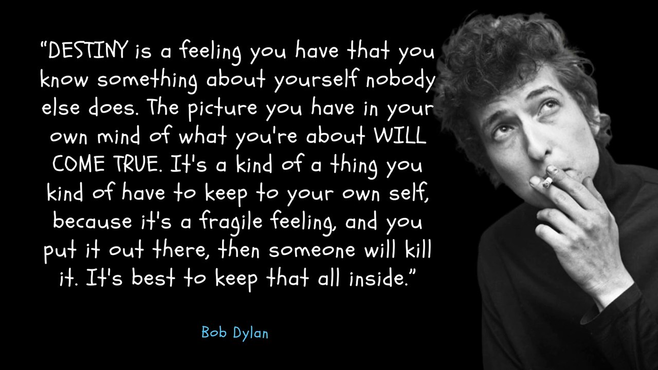 Inspiring Quotes By Bob Dylan That Will Widen Your Horizon About Life