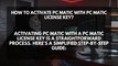 PC Matic License Key - How To Activate PC Matic With PC Matic License Key?
