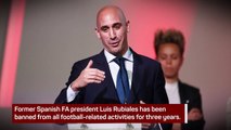 Breaking News - Rubiales banned for three years
