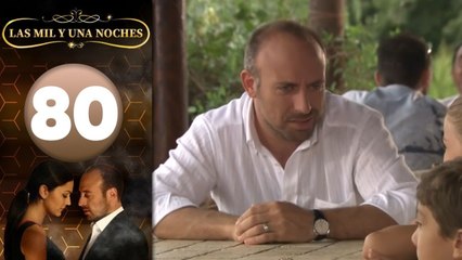 Las Mil y Una Noches | Capitulo 80 HD