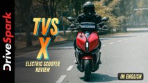 TVS X Electric Scooter Review | Powertrain | Performance | Features | Handling | A Lot More