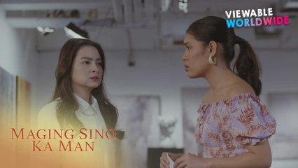 Maging Sino Ka Man: Monique’s doubts about Belinda (Episode 36)