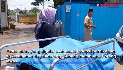 Gelar Pesta Miras Oplosan 11 Warga Subang Tewas, Korban Sempat Alami Kejang