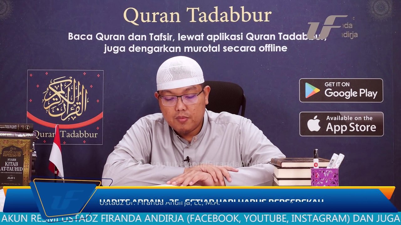 Syarah Hadits Arbain #25 - Setiap Persendian Harus Bersedekah - Ustadz Dr. Firanda Andirja M.A.